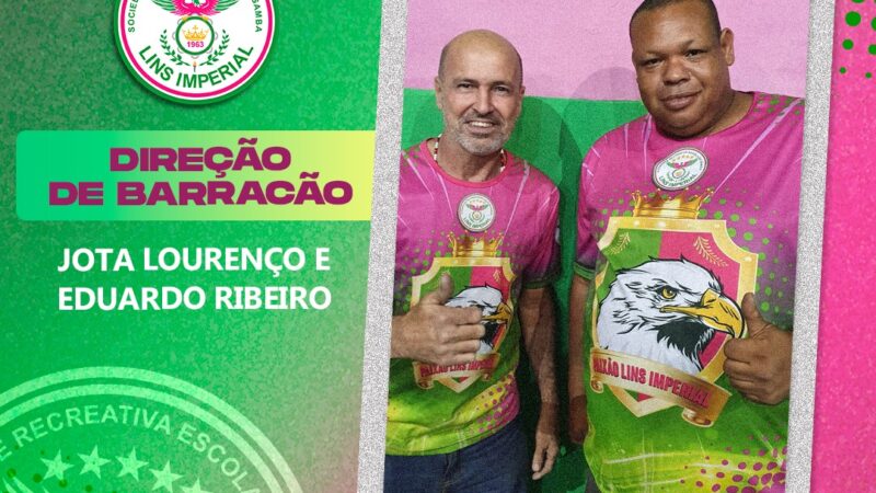 Lins Imperial terá dupla de Diretores de Barracão para o Carnaval 2023